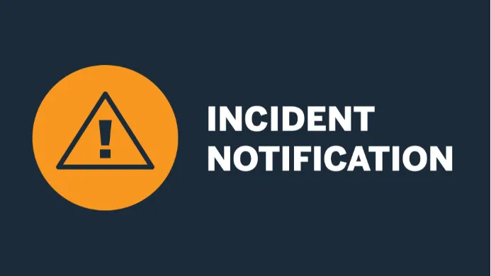 INCIDENT NOTIFICATION